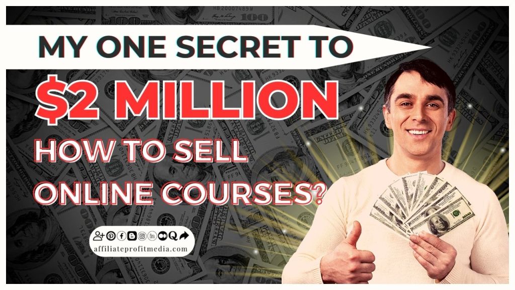 How to Sell Online Courses (My ONE Secret to $2 Million)