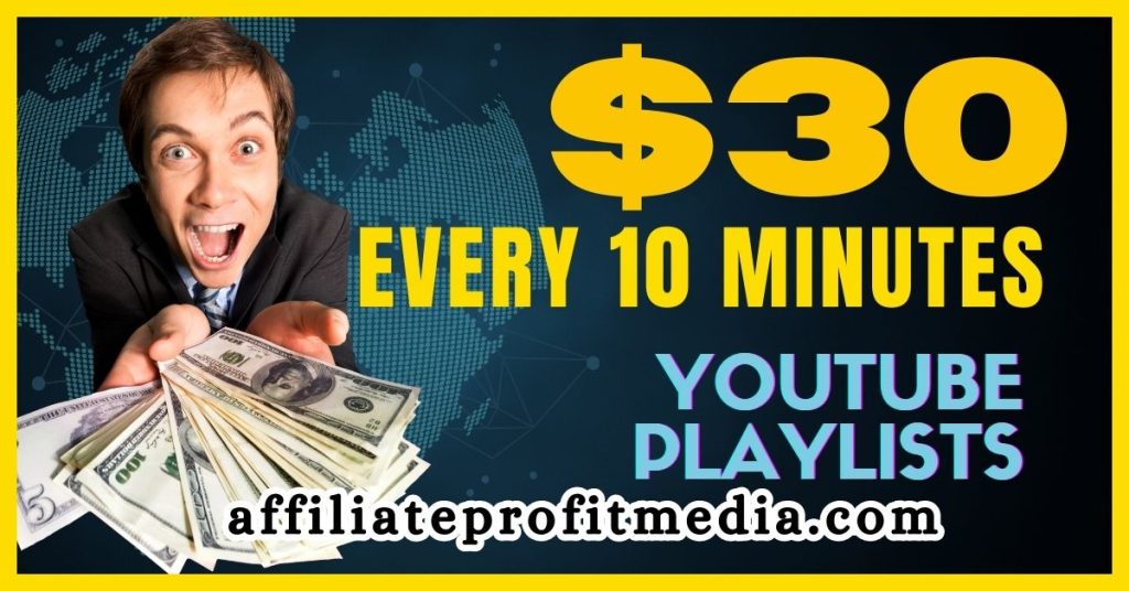 Automatic $30 Every 10 Minutes From YouTube Playlists
