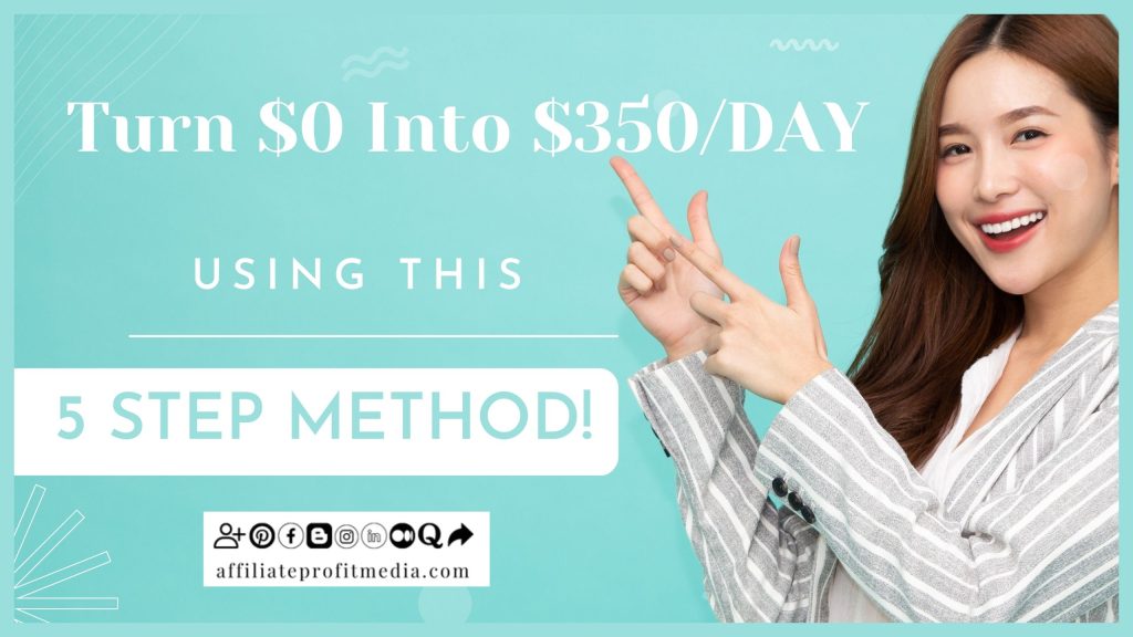 (CRAZY!!) Turn $0 Into $350/DAY Using This 5 STEP METHOD!