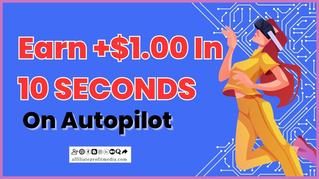 Earn +$1.00 In 10 SECONDS On Autopilot 🤑 [UNLIMITED]