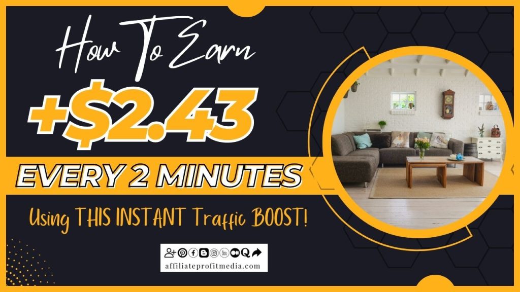 NEW!) How To Earn +$2.43 EVERY 2 Minutes Using THIS INSTANT Traffic BOOST!