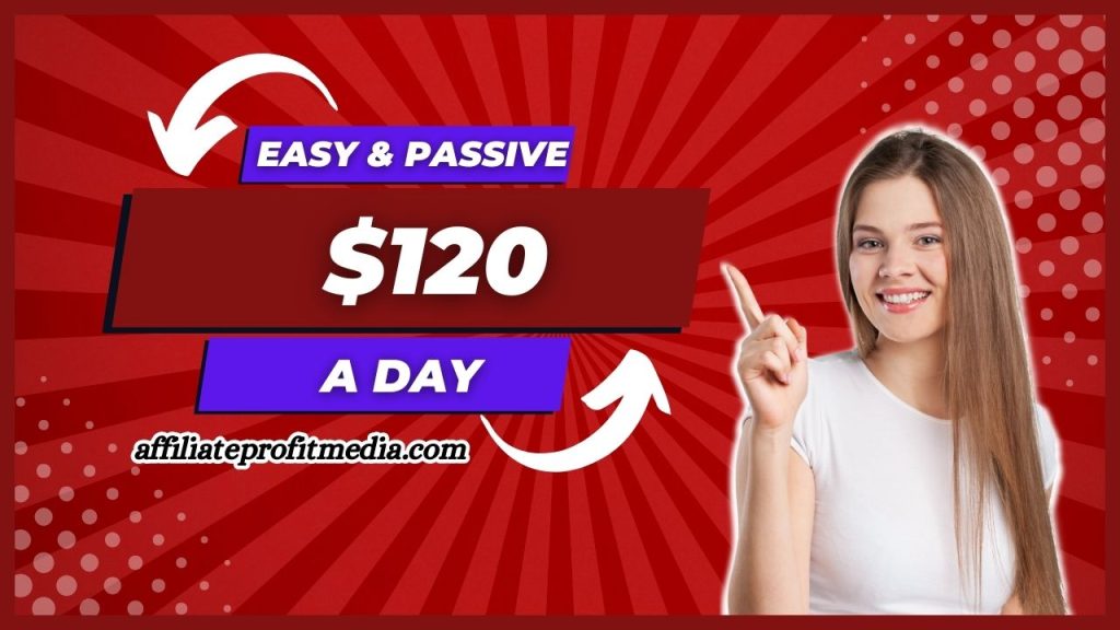 EASY & PASSIVE $120 A Day - Make Money Online