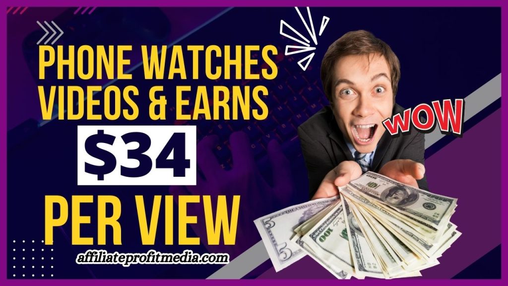 Phone Watches Videos & Earns $34 per View