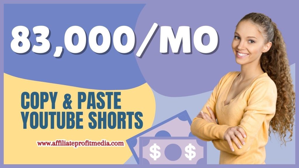 Copy & Paste YouTube Shorts And Earn Money 2023 ($83,000/mo PROOF)