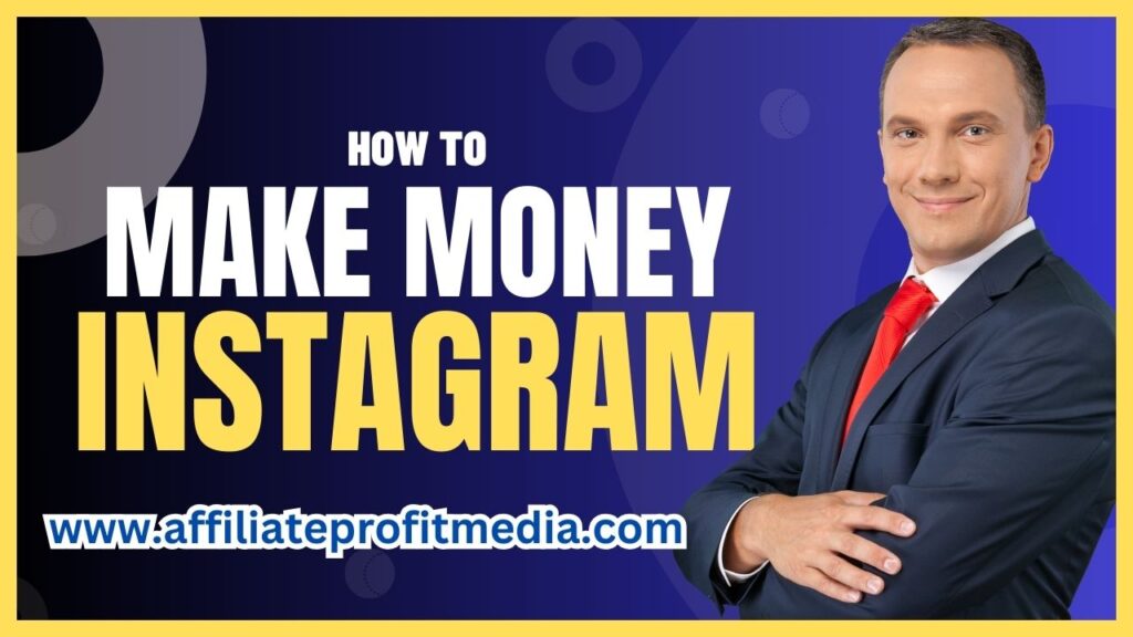 How to Make Money On Instagram In 2023