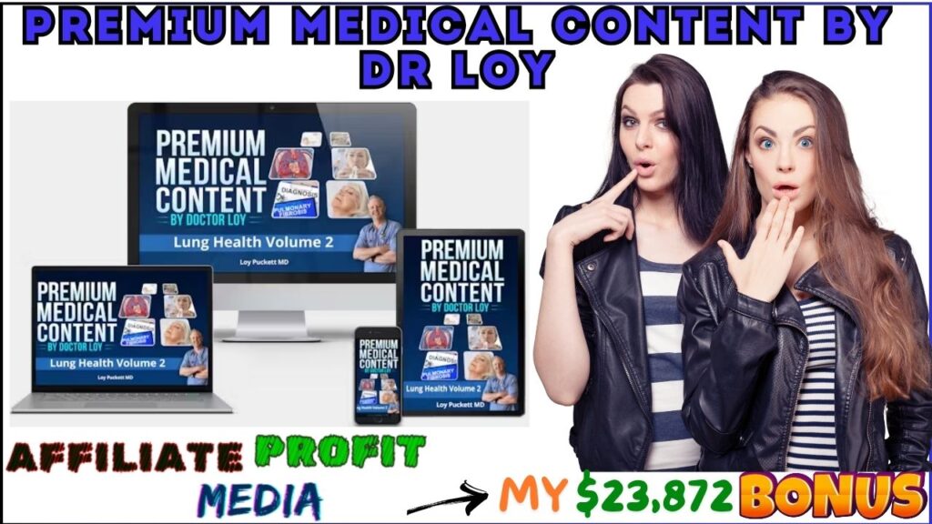 Premium Medical Content By Dr Loy | Boost Your Health Niche Authority