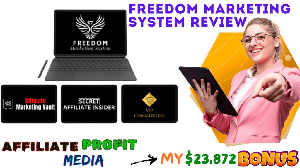 Freedom Marketing System Review 2024 – Does It Worth the Hype?